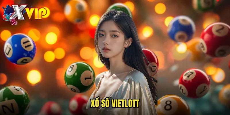 Xổ Số Vietlott Tại Xvip - Cơ Hội Trở Thành Triệu Phú 1 xổ số Vietlott
