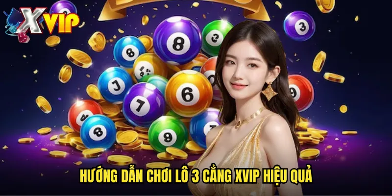 Lô 3 Cẳng Xvip - Hình Thức Chơi Xổ Số Độc Đáo Và Hấp Dẫn 3 Hướng dẫn chơi lô 3 cẳng xvip hiệu quả