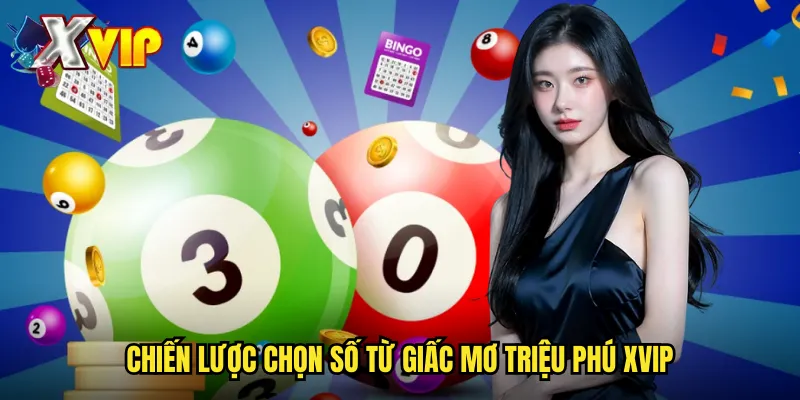 Giải Mã Giấc Mơ Triệu Phú Xvip - Khám Phá Những Giấc Mơ Lành Lợi 3 Chiến Lược Chọn Số Từ Giấc Mơ Triệu Phú Xvip